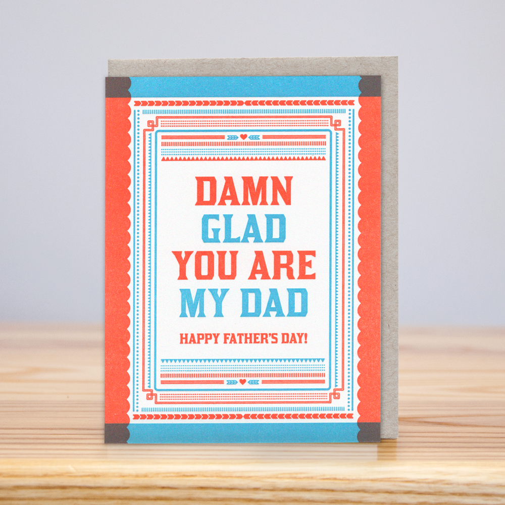 Damn Glad You Are My Dad (Letterpress)
